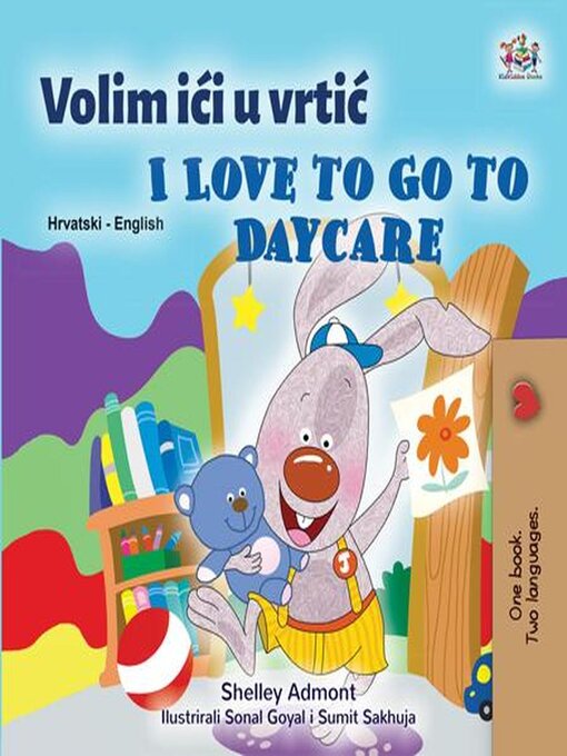 Title details for Volim ići u vrtić I Love to Go to Daycare by Shelley Admont - Available